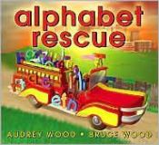 book cover of Alphabet Rescue (4 copies) with Audio by Audrey Wood