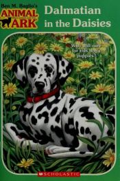 book cover of Dalmatian in the Daisies (Animal Ark Series #50) by Ben M. Baglio