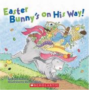 book cover of Easter Bunny's on His Way by Brian James