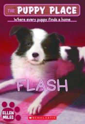 book cover of Flash (The Puppy Place) by Ellen Miles