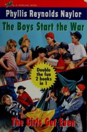 book cover of The Boys Start the War by Phyllis Reynolds Naylor