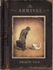book cover of The Arrival by Shaun Tan