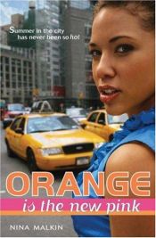 book cover of Orange Is The New Pink by Nina Malkin