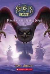 book cover of Pirates of the Purple Dawn (Secrets of Droon) by Tony Abbott