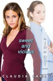 book cover of Sweet And Vicious (In Or Out) by Claudia Gabel