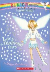 book cover of Rainbow Magic: Lucy the Diamond Fairy by Daisy Meadows