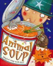 book cover of Animal Soup by Ian Whybrow