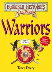 book cover of Warriors (Horrible Histories Handbooks) by Terry Deary
