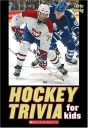 book cover of Hockey Trivia for Kids by Eric Zweig