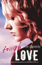 book cover of Tough Love by Anne Cassidy