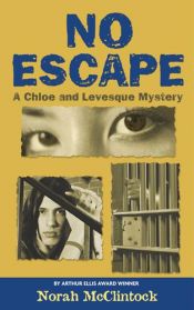 book cover of No Escape by Norah McClintock