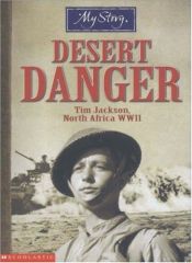 book cover of Desert Danger: Tim Jackson, North Africa, WWII by Jim Eldridge