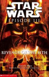 book cover of Star Wars EPISODE III: REVENGE OF THE SITH (Junior Novelization) by Patricia Wrede