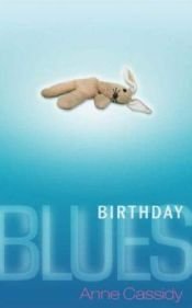 book cover of Birthday Blues by Anne Cassidy