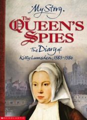 book cover of The Queen's Spies (My Story) by Valerie Wilding