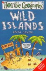 book cover of Wild Islands (Horrible Geography) by Anita Ganeri