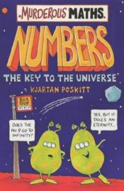 book cover of Numbers, the Key to the Universe by Kjartan Poskitt