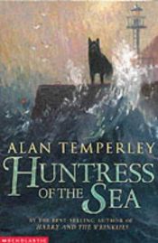 book cover of The Huntress of the Sea by Alan Temperley