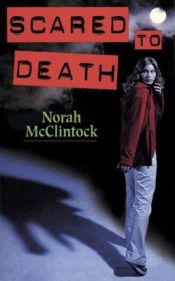 book cover of Scared to Death by Norah McClintock