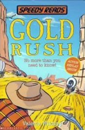 book cover of Gold Rush (Speedy Reads) by Valerie Wilding