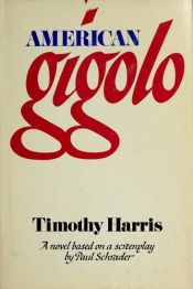 book cover of AMERICAN GIGOLO a Novel based on a Screenplay by Timothy Harris