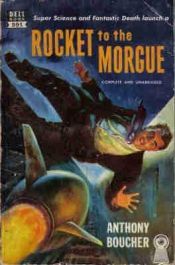 book cover of Rocket to the Morgue by Anthony Boucher