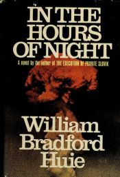 book cover of In the Hours of Night by William Bradford Huie