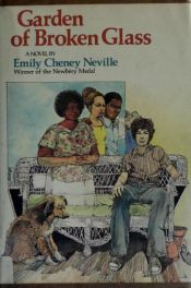 book cover of Garden of broken glass by Emily Cheney Neville