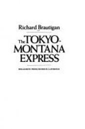 book cover of Tokyo Montana Express by ריצ'רד בראוטיגן
