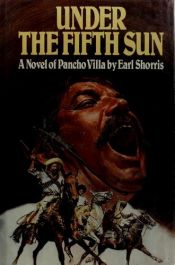 book cover of Under the fifth sun by Earl Shorris