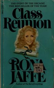 book cover of Class Reunion by Rona Jaffe