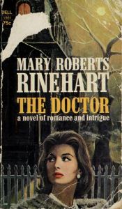 book cover of The doctor by Mary Roberts Rinehart
