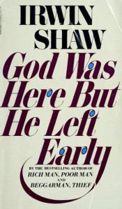 book cover of God was here but he left early by Irwin Shaw