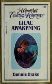 book cover of Lilac Awakening (Candlelight Ecstasy Romance, No. 85) by Μπάρμπαρα Ντελίνσκι