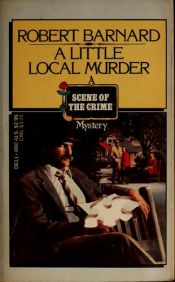 book cover of A little local murder by Robert Barnard