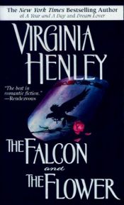 book cover of The Falcon And The Flower by Virginia Henley