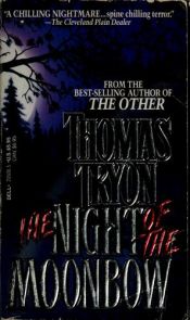 book cover of The Night of the Moonbow by Thomas Tryon