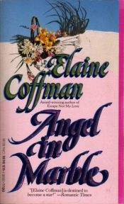 book cover of Angel in Marble by Elaine Coffman