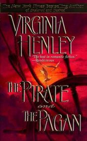 book cover of The pirate and the pagan by Virginia Henley