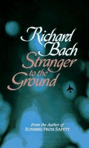 book cover of A földön idegen : szerelmem, az ég by Richard Bach
