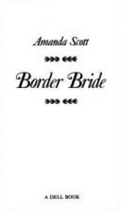 book cover of Border Bride (Zebra Historical Romance) by Amanda Scott