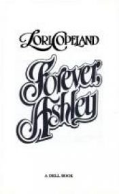 book cover of Forever, Ashley by Лори Коупланд