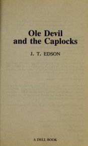 book cover of Ole Devil and the Caplocks by J. T. Edson