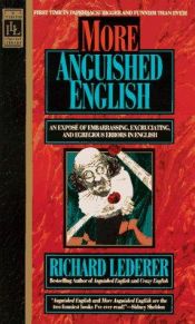 book cover of More anguished English by Richard Lederer