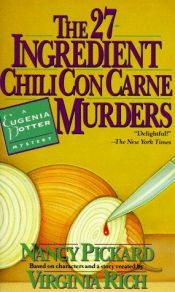 book cover of The 27 ingredient chili con carne murders by Nancy Pickard