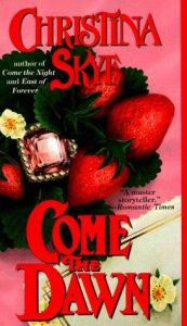 book cover of Come the Dawn by Christina Skye