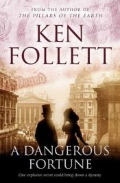 book cover of A Dangerous Fortune by Ken Follett