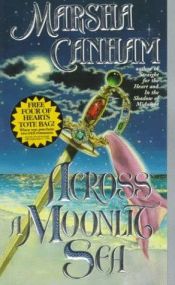 book cover of unread-Across a Moonlit Sea by Marsha Canham