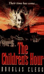 book cover of The Children's Hour by Douglas Clegg