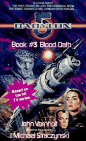 book cover of Blood Oath: Babylon 5, Book #3 by David Morrell